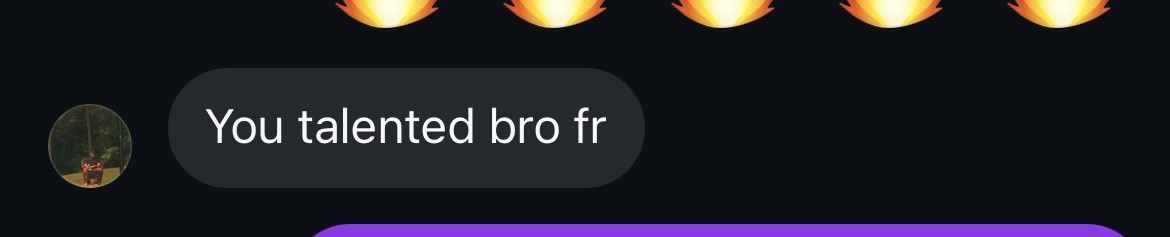 You talented bro fr.